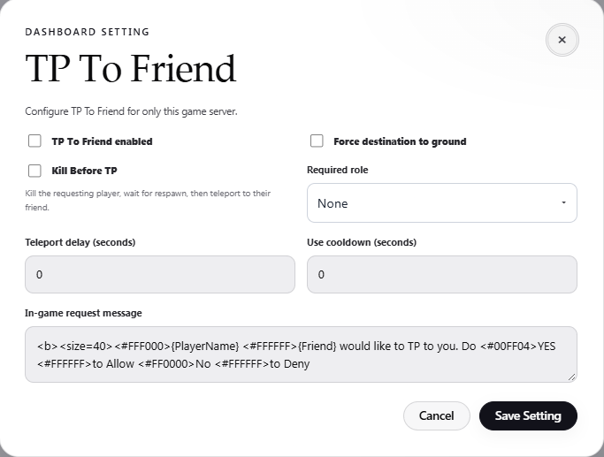 TP To Friend settings dialog with enabled, force destination to ground, Kill Before TP, required role, delay, cooldown, and request message